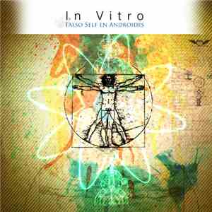 In Vitro  - Falso Self En Androides