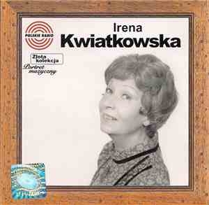 Irena Kwiatkowska - Irena Kwiatkowska