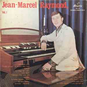 Jean-Marcel Raymond - Vol. 1