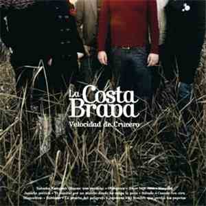 La Costa Brava - Velocidad De Crucero