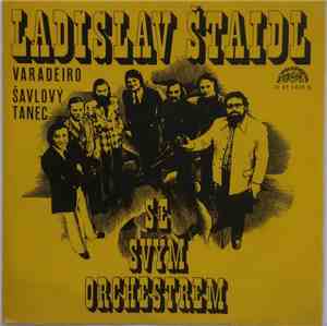 Ladislav Štaidl Se Svým Orchestrem - Varadeiro / Šavlový Tanec