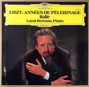 Liszt, Lazar Berman - Années de Pèlerinage - Italie