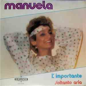 Manuela  - L'Importante / Soltanto Aria
