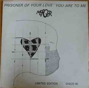 Merger  - Prisoner Of Your Love / You Are To Me