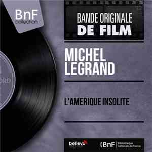 Michel Legrand - L'Amerique Insolite