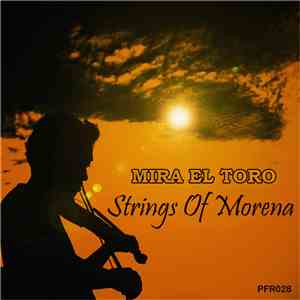 Mira El Toro - Strings Of Morena