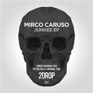 Mirco Caruso - Junkee EP