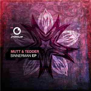 Mutt & Tedder - Sinnerman EP