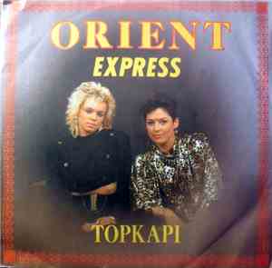 Orient Express  - Topkapi