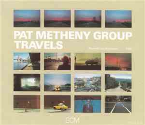 Pat Metheny Group - Travels