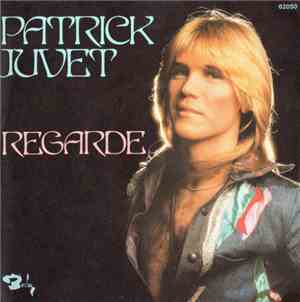 Patrick Juvet - Regarde