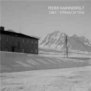 Peder Mannerfelt - Obey / Stream Of Time