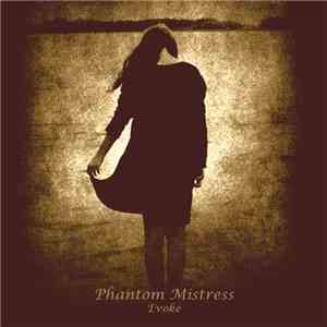 Phantom Mistress - Evoke