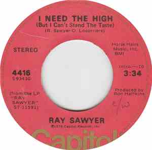 Ray Sawyer - I Need The High (But I Can't Stand The Taste)