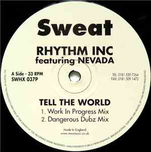 Rhythm Inc. Featuring Nevada  - Tell The World