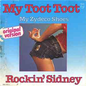 Rockin' Sidney - My Toot Toot / My Zydeco Shoes