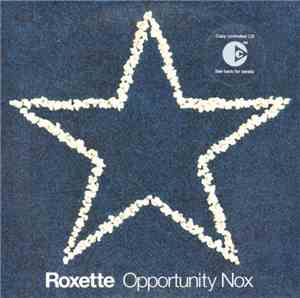 Roxette - Opportunity Nox
