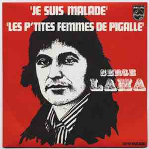 Serge Lama - Je Suis Malade / Les P'Tites Femmes De Pigalle