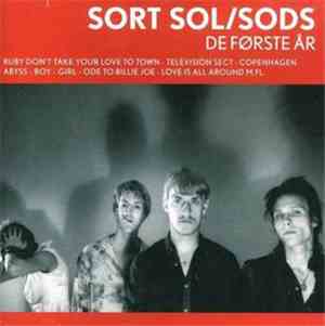 Sort Sol / Sods - De Første År