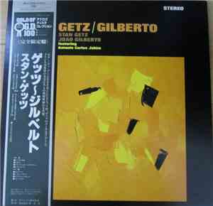 Stan Getz, Joao Gilberto Featuring Antonio Carlos Jobim - Getz / Gilberto