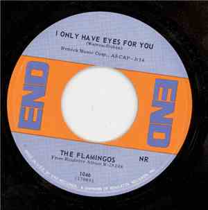 The Flamingos - I Only Have Eyes For You / Love Walked In