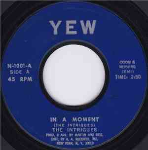 The Intrigues - In A Moment
