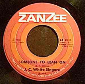 The J.C. White Singers - Blessed Trinity / Someone To Lean On