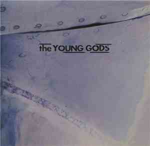 The Young Gods - T.V. Sky