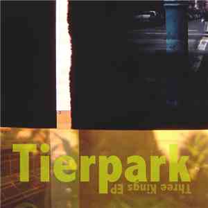 Tierpark  - Three Kings EP