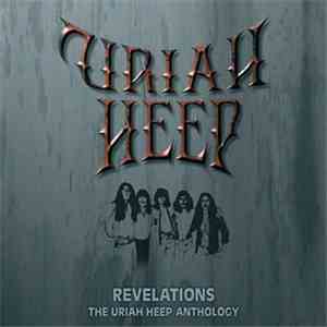 Uriah Heep - Revelations - The Uriah Heep Anthology