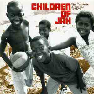 Various - Children Of Jah - The Chantells & Friends 1977-79