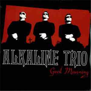 Alkaline Trio - Good Mourning