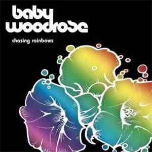 Baby Woodrose - Chasing Rainbows