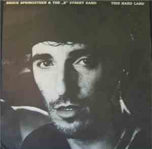 Bruce Springsteen & The E-Street Band - This Hard Land