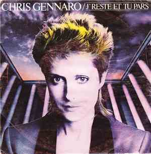 Chris Gennaro - J'reste Et Tu Pars