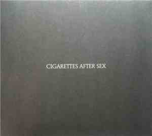 Cigarettes After Sex - Cigarettes After Sex