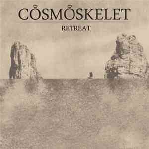 Cosmoskelet - Retreat