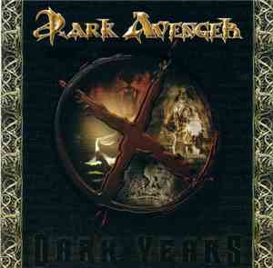 Dark Avenger  - X Dark Years