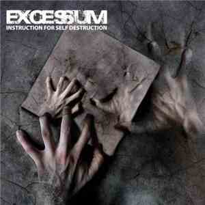 Excessum - Instructions For Self Destruction