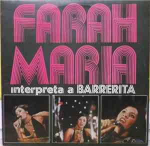 Farah Maria - Interpreta A Barrerita