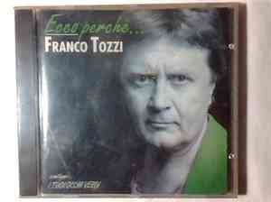Franco Tozzi - Ecco Perche'...