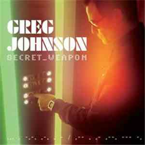 Greg Johnson - Secret Weapon