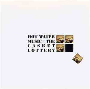 Hot Water Music / The Casket Lottery - Colors, Words & Dreams