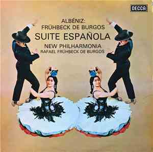 Isaac Albéniz - Rafael Frühbeck De Burgos, New Philharmonia - Suite Español ...