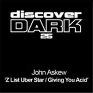 John Askew - Z List Uber Star / Giving You Acid