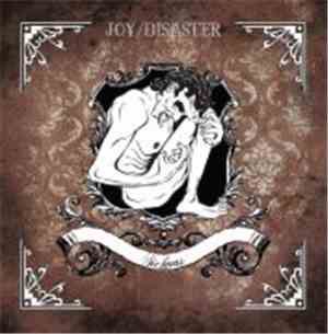 Joy/Disaster - Sickness