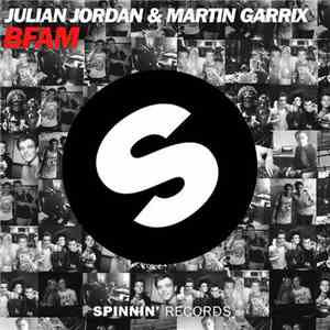 Julian Jordan & Martin Garrix - BFAM