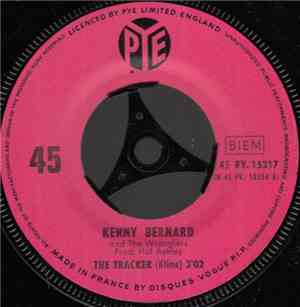 Kenny Bernard And The Wranglers - The Tracker / You Gotta Give