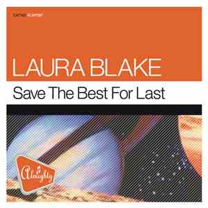 Laura Blake - Save The Best For Last