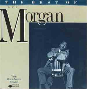 Lee Morgan - The Best Of Lee Morgan
